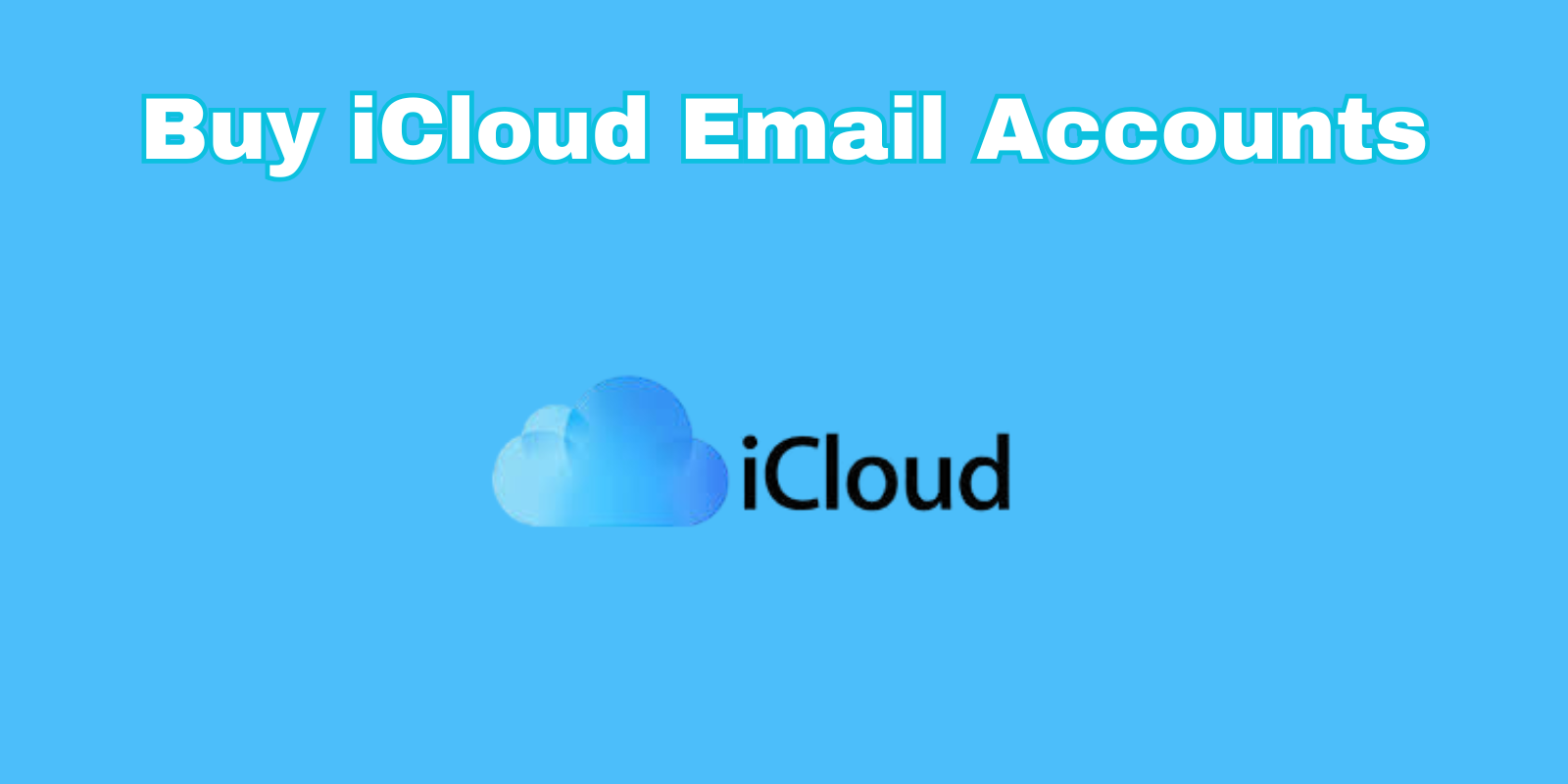 Buy iCloud Email Accounts